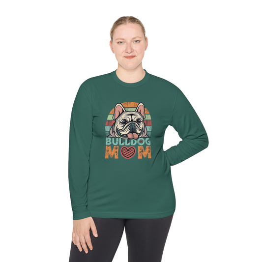 Bulldog Mom - Great Gift For Bull Dog Moms and Bulldog Lovers - Unisex Lightweight Long Sleeve Tee