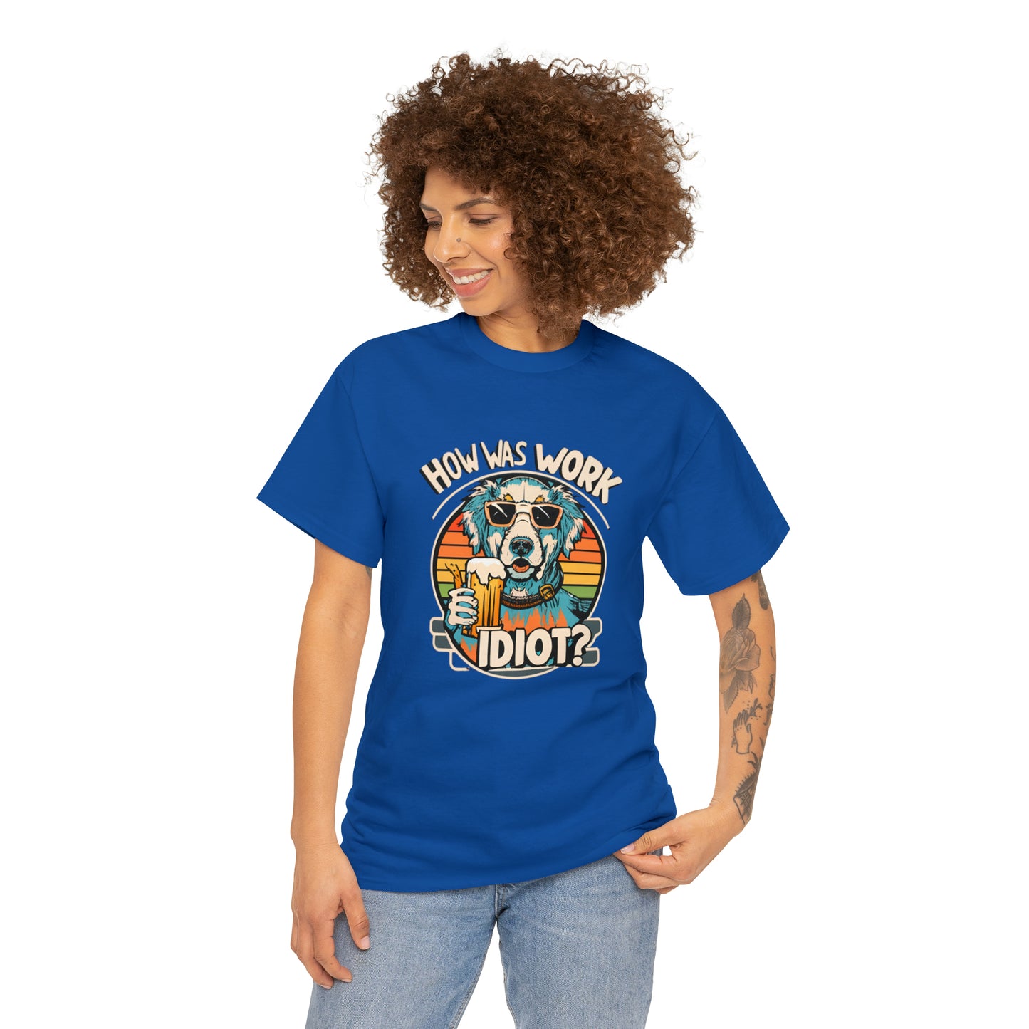 Golden Retriever - How was work idiot? Funny Dog T Shirt - Unisex Heavy Cotton Tee