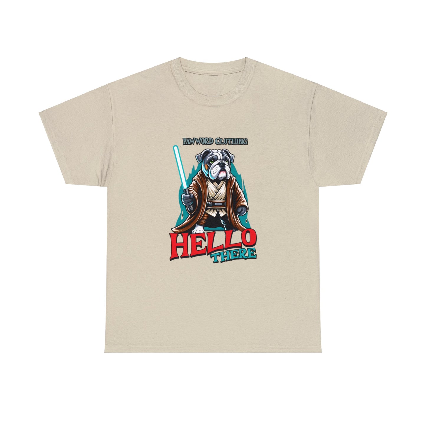 Hello There - Bulldog Jedi - PawWord Clothing - Unisex Heavy Cotton Tee