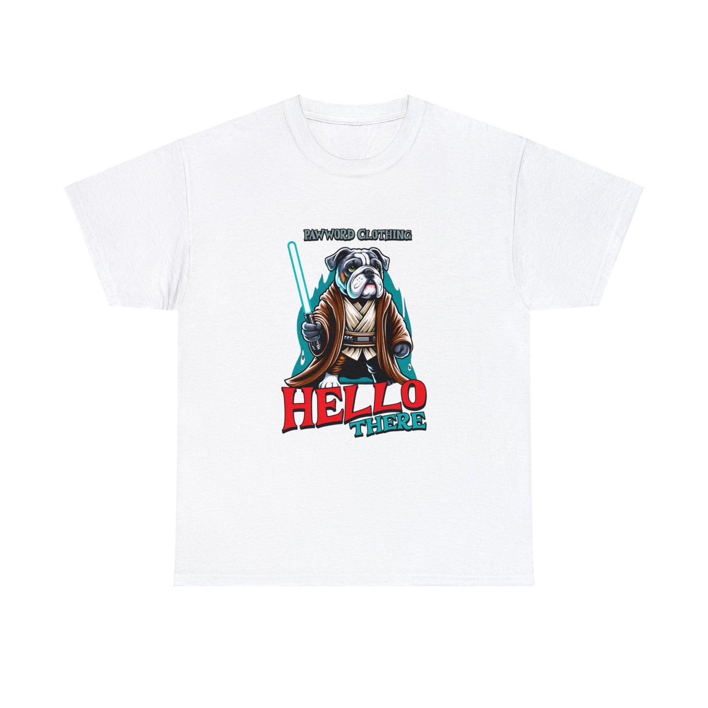 Hello There - Bulldog Jedi - PawWord Clothing - Unisex Heavy Cotton Tee