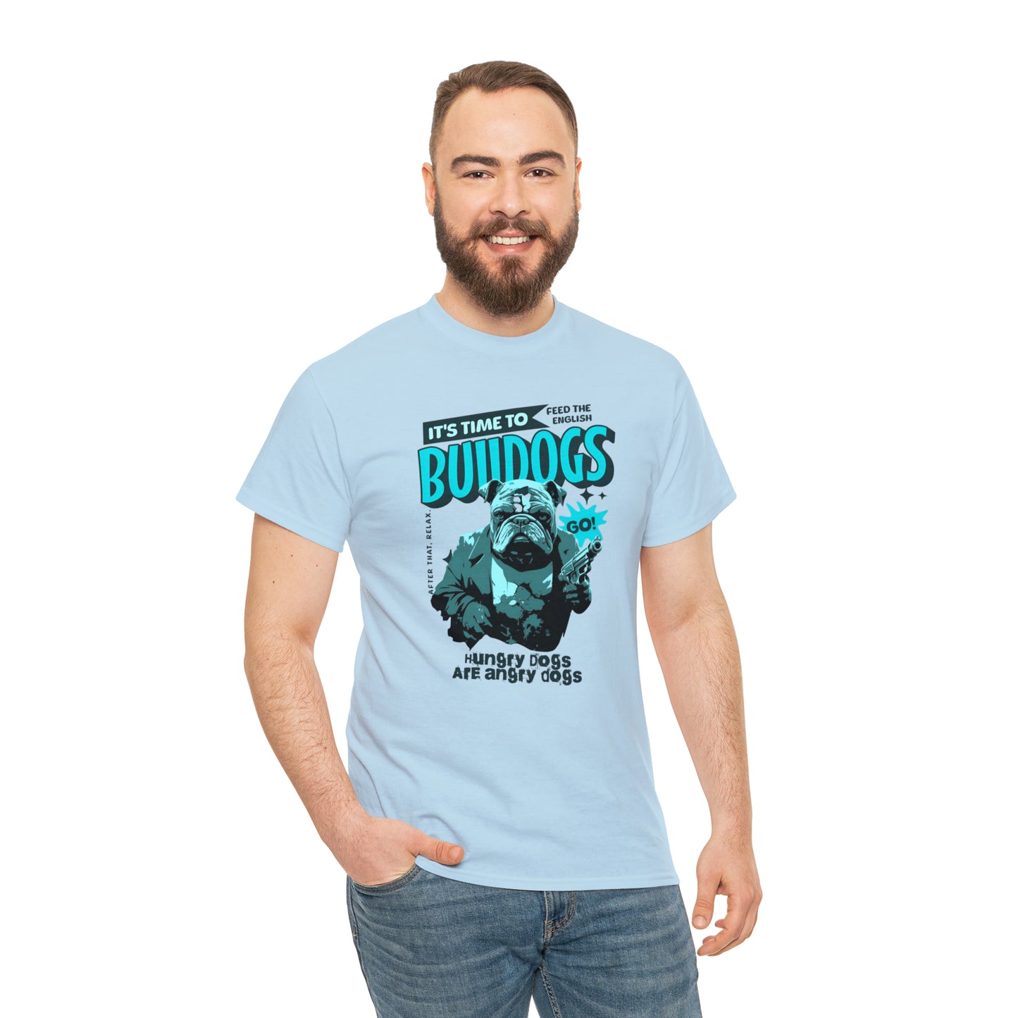 Time To Feed The Bulldogs - Funny t Shirt for English Bulldog Lovers