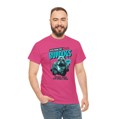 Time To Feed The Bulldogs - Funny t Shirt for English Bulldog Lovers