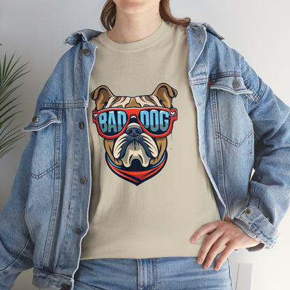 Bad Dog - Funny English Bulldog T Shirt- Unisex Heavy Cotton Tee