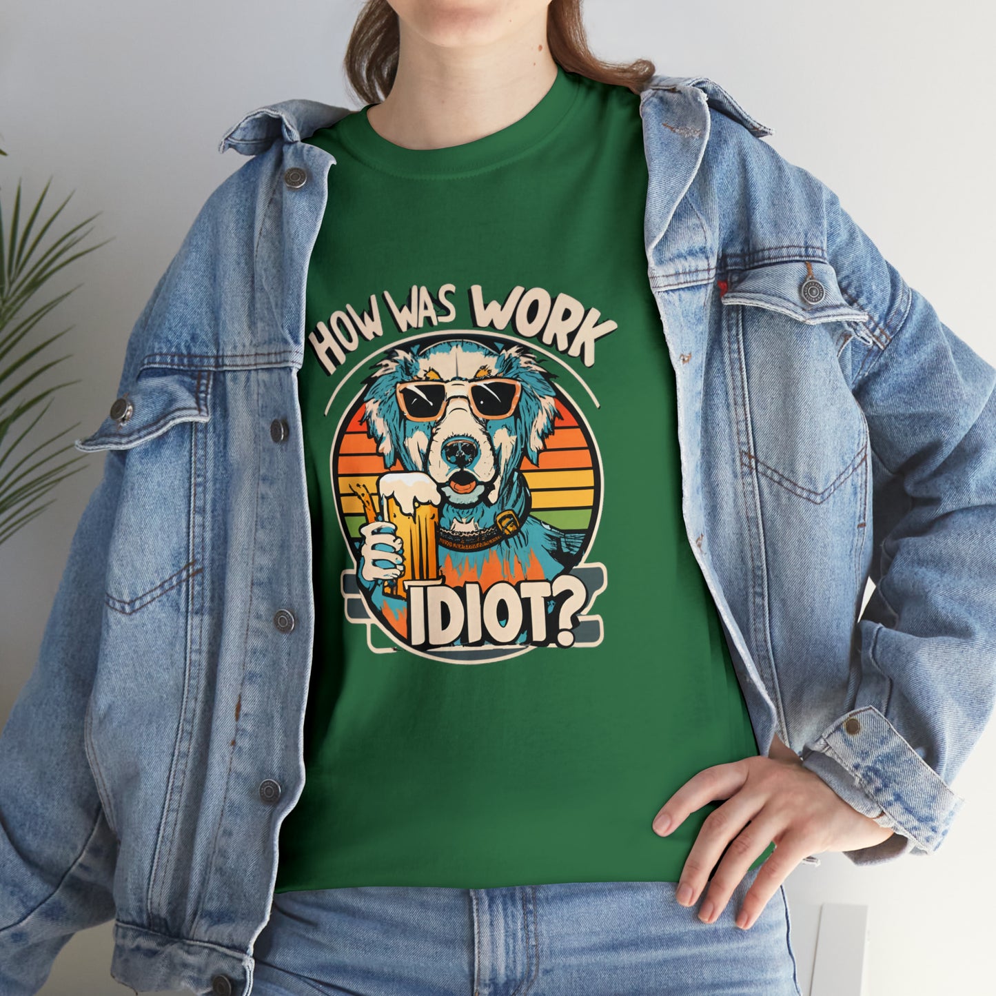 Golden Retriever - How was work idiot? Funny Dog T Shirt - Unisex Heavy Cotton Tee