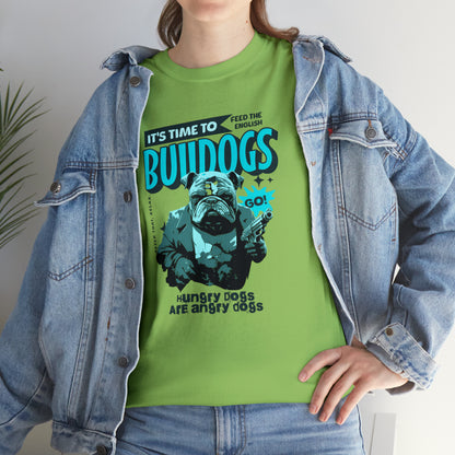 Time To Feed The Bulldogs - Funny t Shirt for English Bulldog Lovers