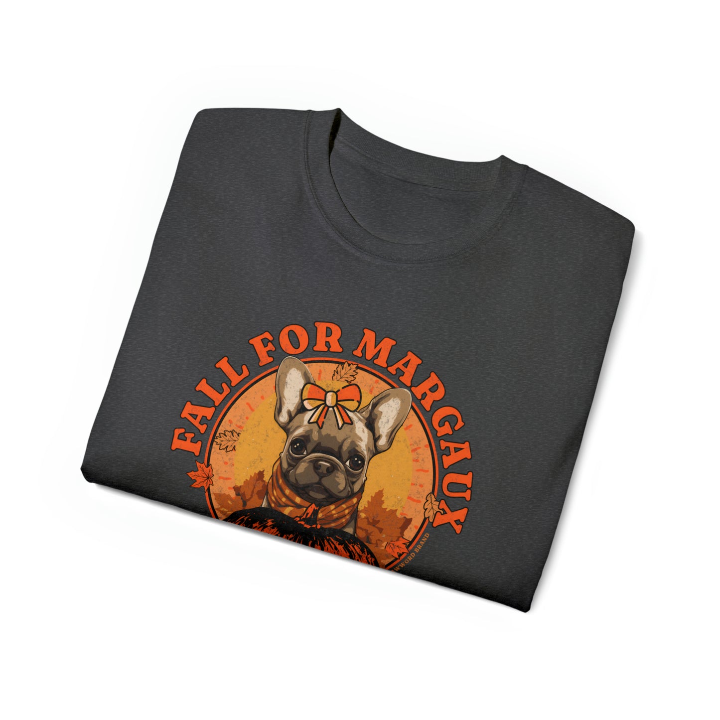 Fall For Marguax - Autumn - French Bulldog - Unisex Ultra Cotton Tee