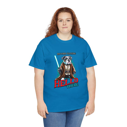 Hello There - Bulldog Jedi - PawWord Clothing - Unisex Heavy Cotton Tee