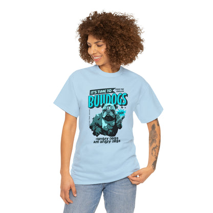 Time To Feed The Bulldogs - Funny t Shirt for English Bulldog Lovers