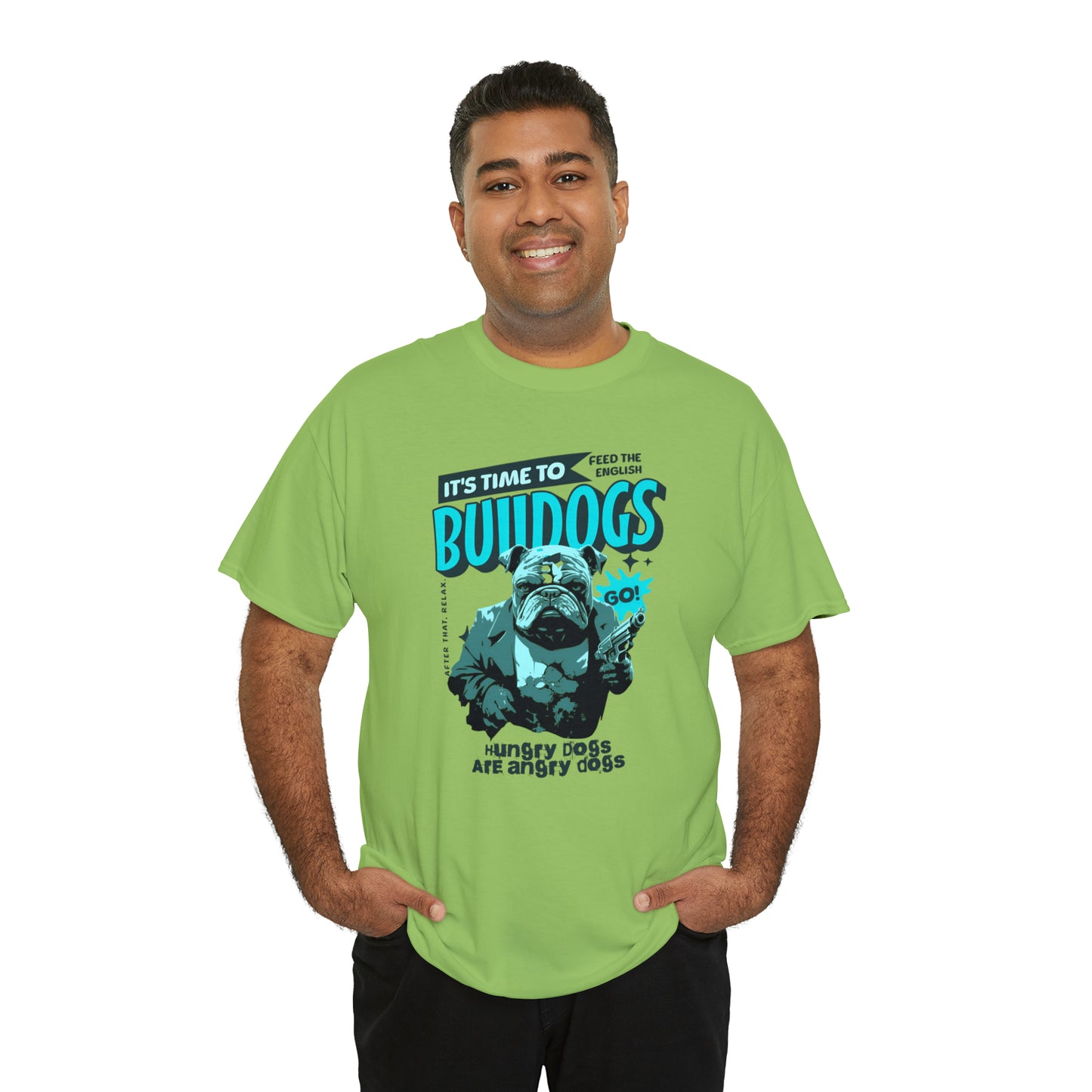 Time To Feed The Bulldogs - Funny t Shirt for English Bulldog Lovers