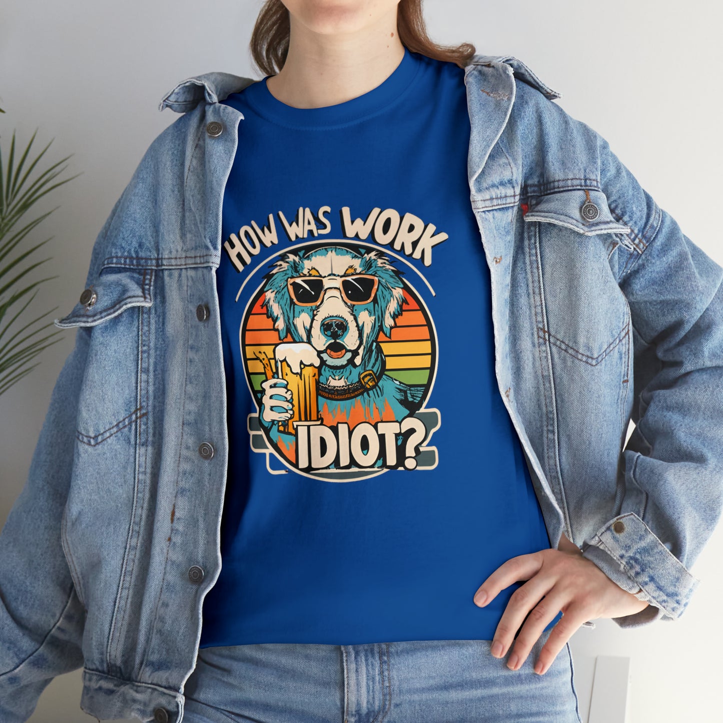 Golden Retriever - How was work idiot? Funny Dog T Shirt - Unisex Heavy Cotton Tee