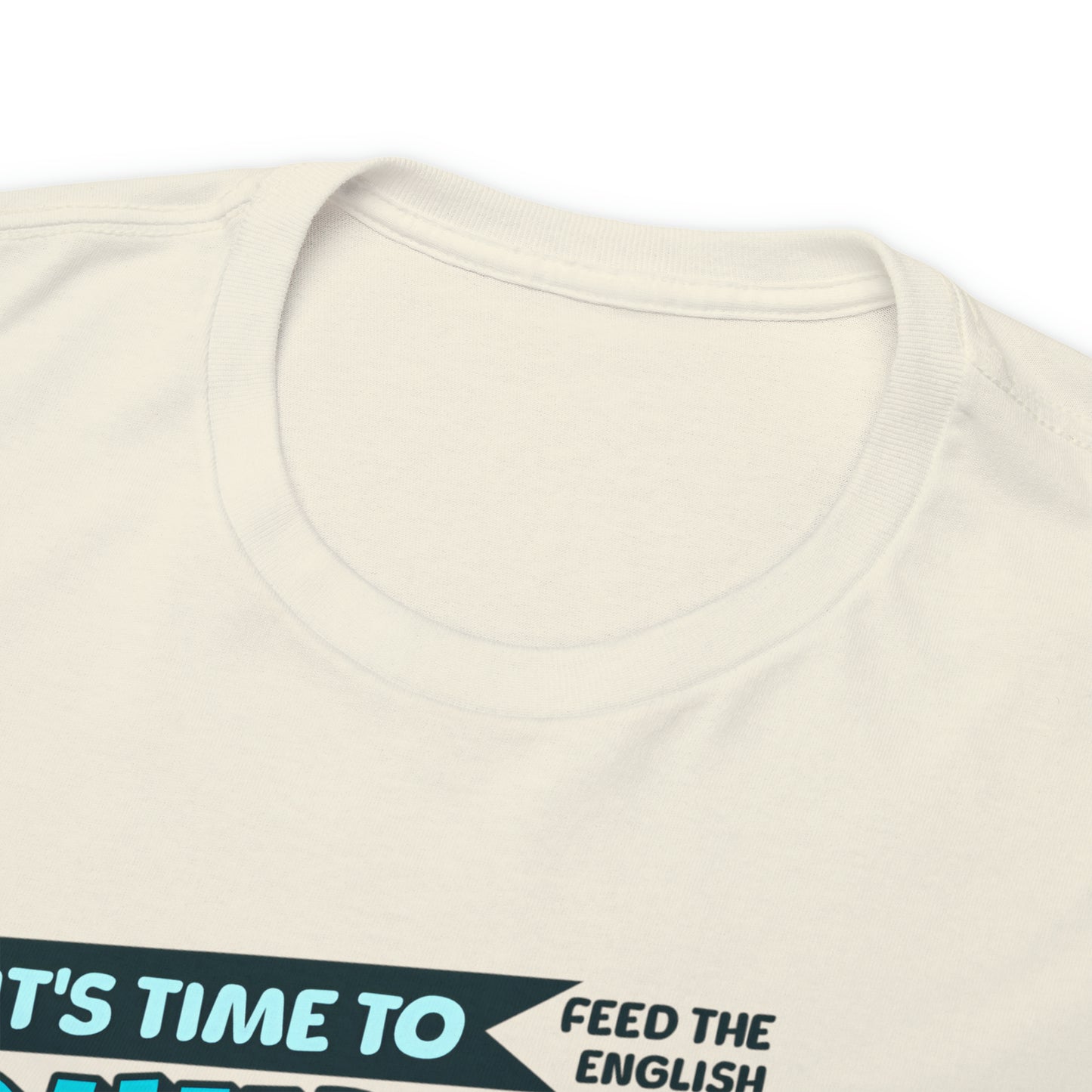 Time To Feed The Bulldogs - Funny t Shirt for English Bulldog Lovers