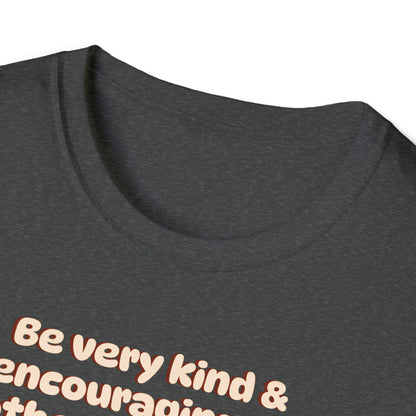 Canadian Orders  - Pug Wisdom - Spencer Says "Be Very Kind...." Unisex Softstyle T-Shirt