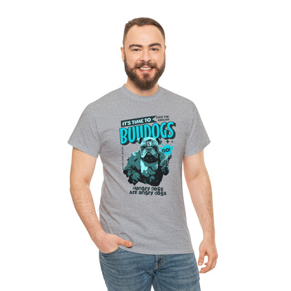 Time To Feed The Bulldogs - Funny t Shirt for English Bulldog Lovers