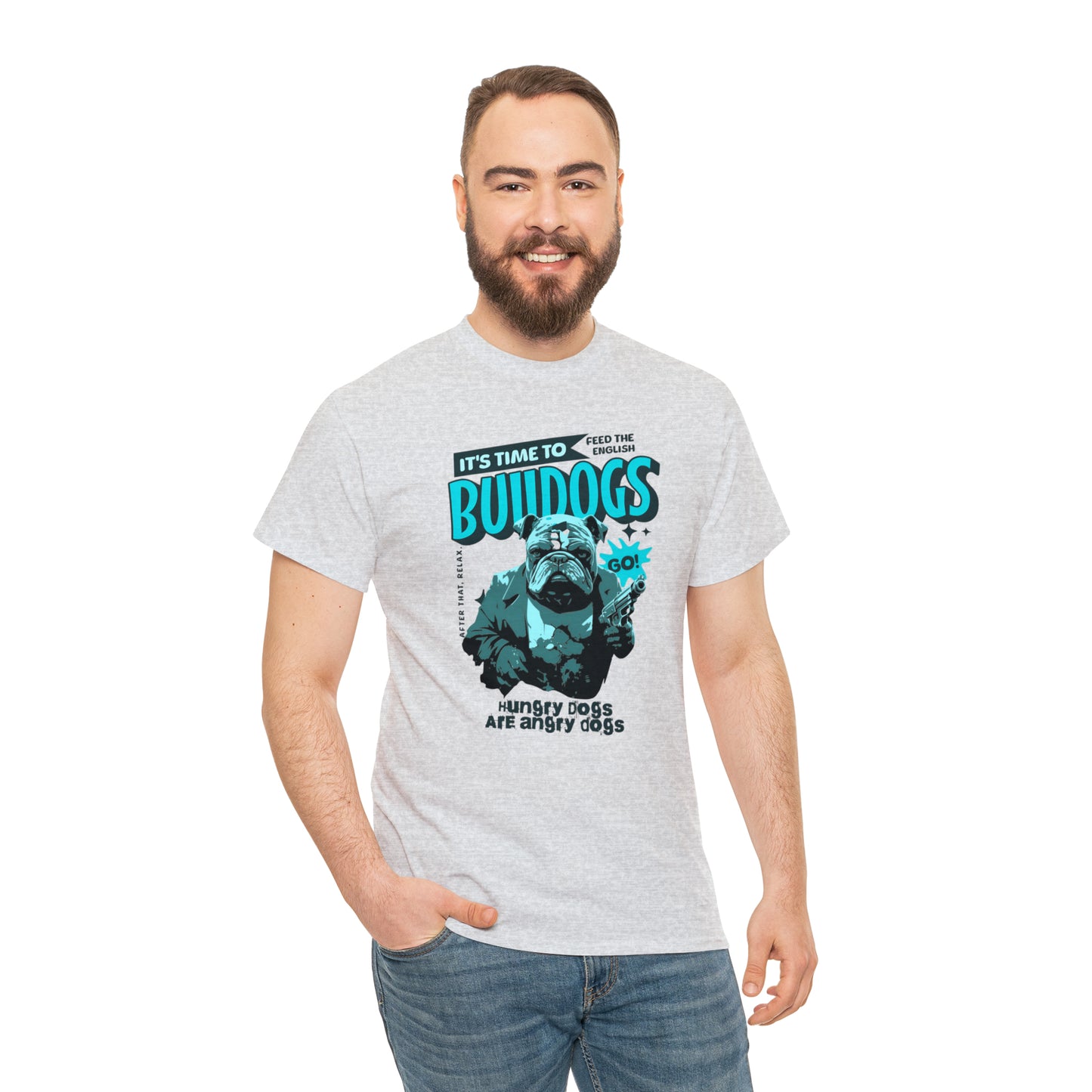 Time To Feed The Bulldogs - Funny t Shirt for English Bulldog Lovers