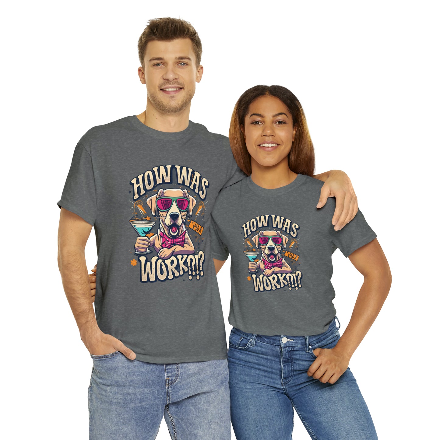 How Was Work - Funny Golden Retriever Dog T Shirt - Perfect Gift for Dog Lovers