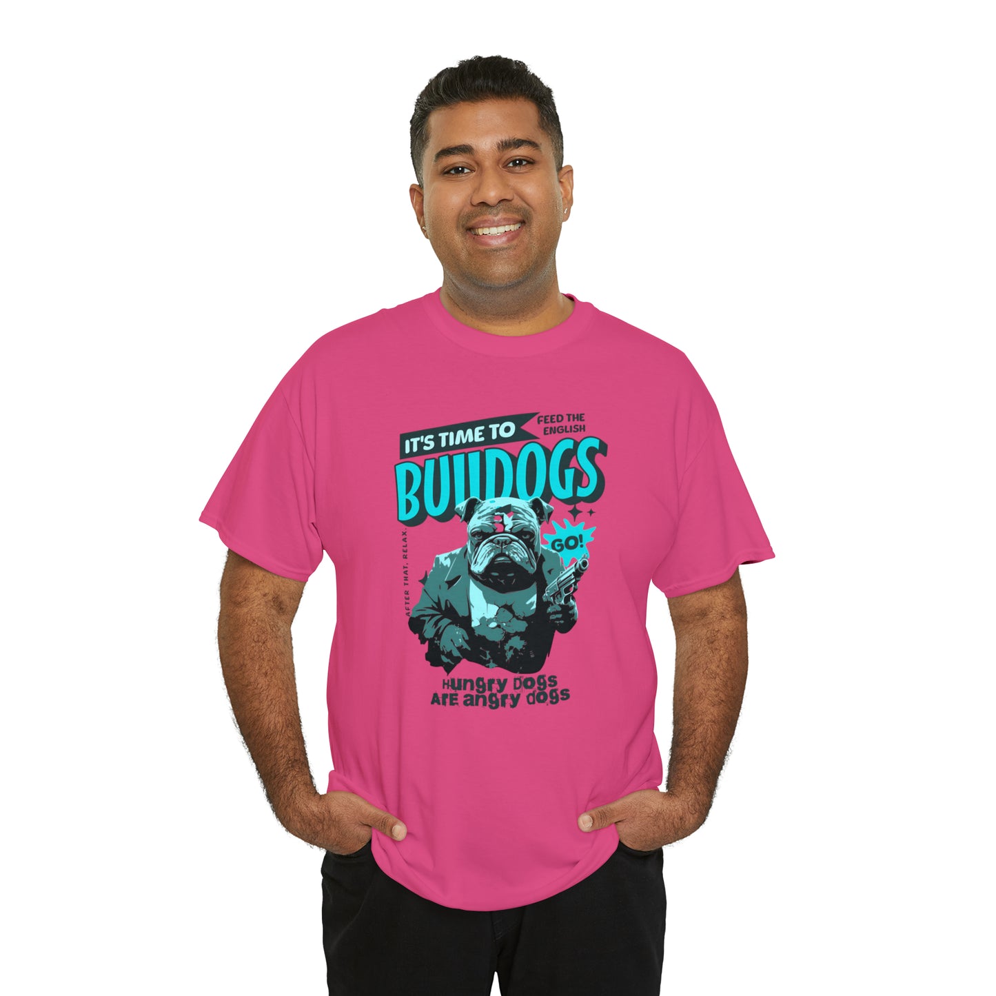 Time To Feed The Bulldogs - Funny t Shirt for English Bulldog Lovers