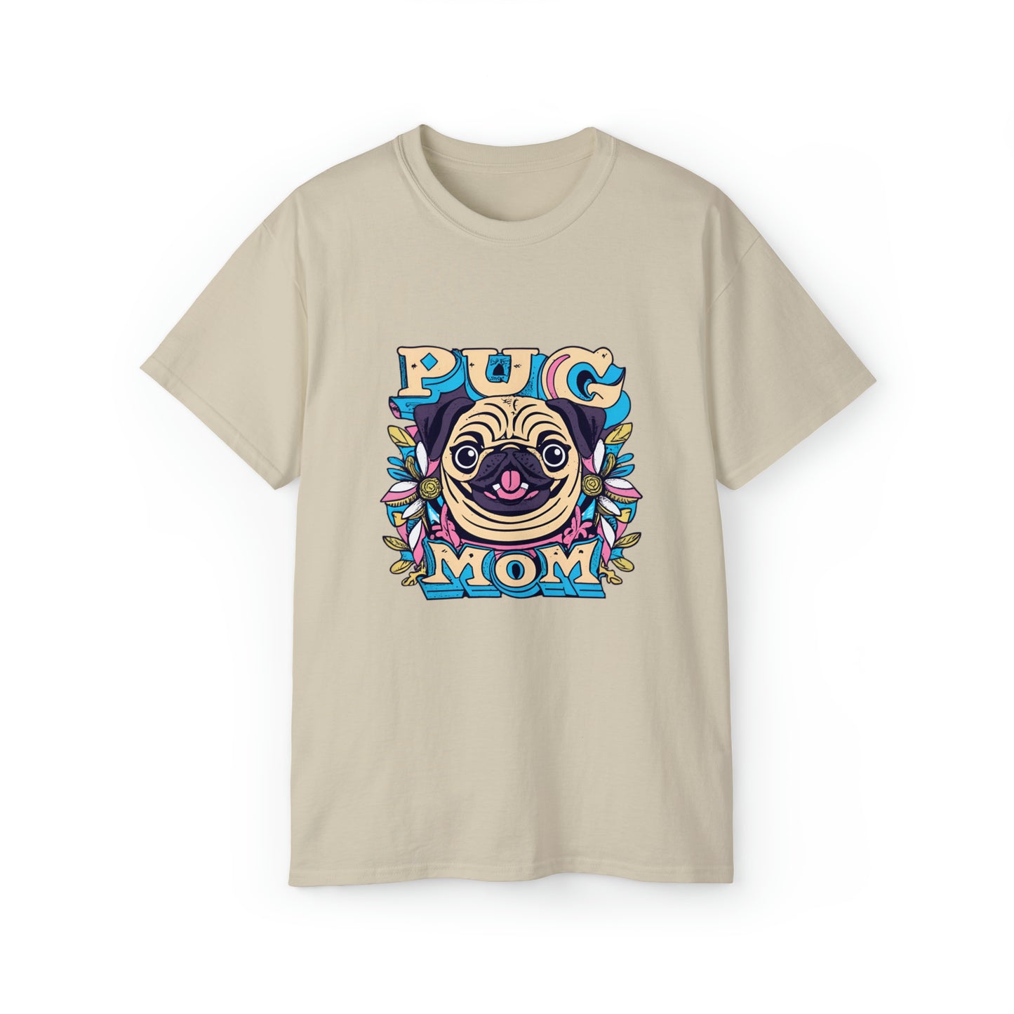 Pug Mom Shirt, Unisex Women's Shirt, Pug Owner, Best Dog Mom Gift , Pug Lovers, Unisex Ultra Cotton Tee Shirt